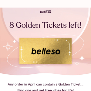 You 🤝 Bellesa Golden Ticket