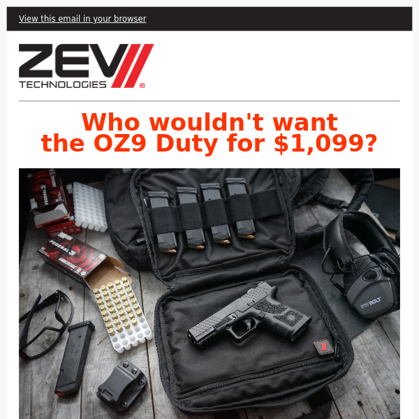 Own the OZ9 Duty for just $1,099
