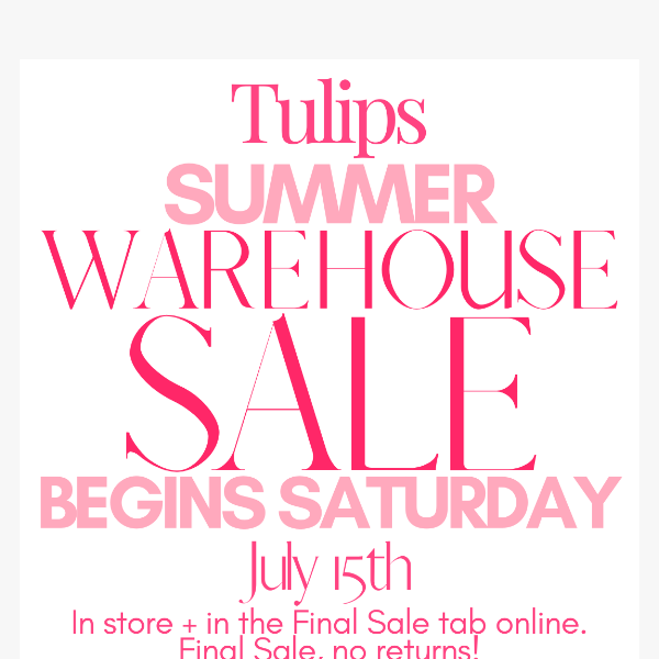 TULIPS BIG SUMMER SALE