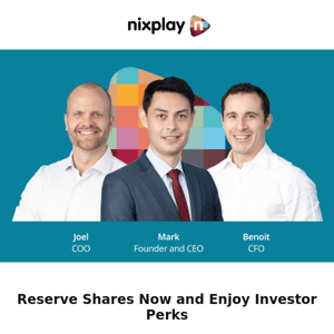 Reserve Shares Now and Enjoy Investor Perks