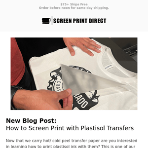Learn How to Screen Print with Plastisol Transfers