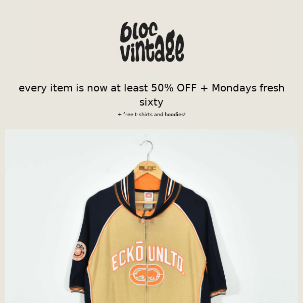 at least 50% OFF all stock + monday drop online!
