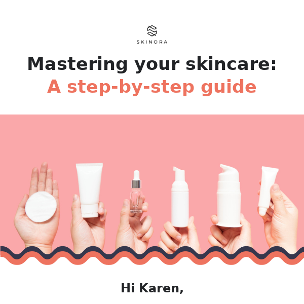 Mastering your skincare: A step by step guide