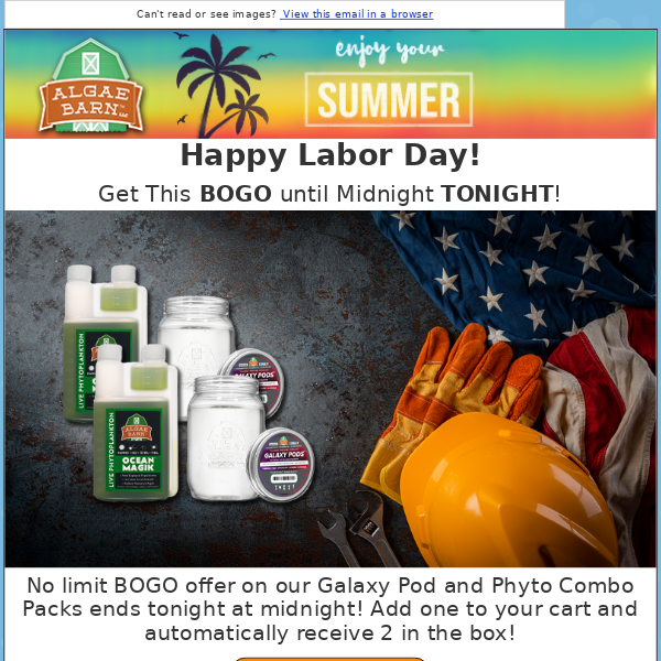 Our Labor Day BOGO Ends at Midnight!
