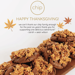 chip is grateful for you this holiday season!