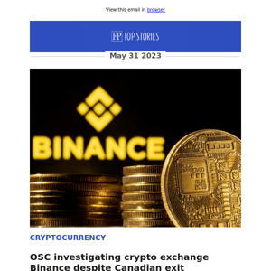 OSC investigating crypto exchange Binance despite Canadian exit