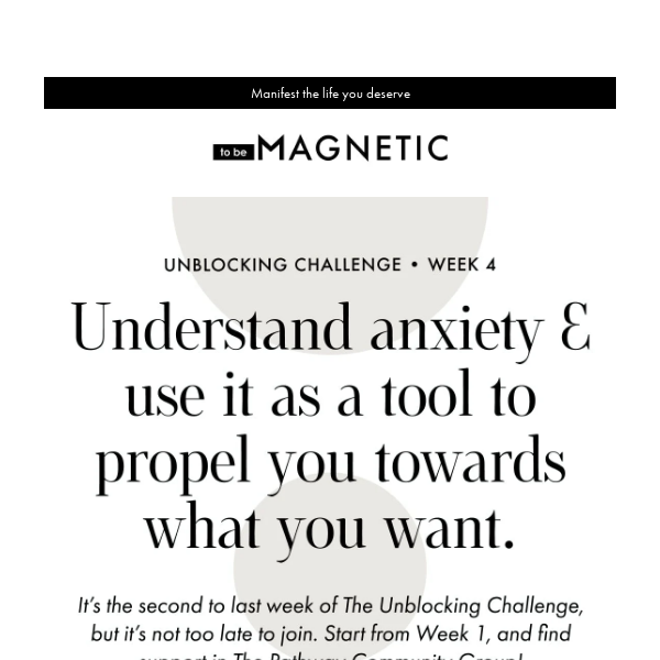 Week 4 of The Unblocking Challenge + NEW Anxiety DI