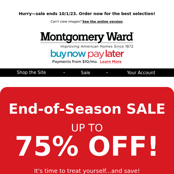 Get Up to 75% Off at the End-of-Season Sale!