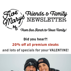 20% off STEAKS and Valentine's Boxes on sale!