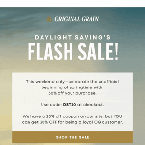 Daylight Savings Flash Sale ✨