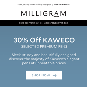 Take 30% off Kaweco premium pens!