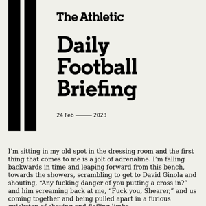 Daily Football Briefing: Alan Shearer on Newcastle United, Wembley and trophies | 'One day soon it will be our day'