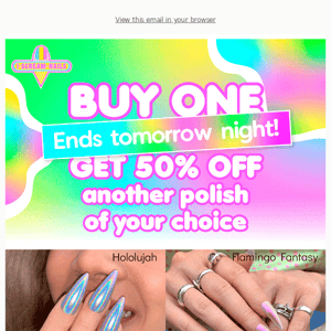 💘Buy one, get one half price ends tomorrow night !