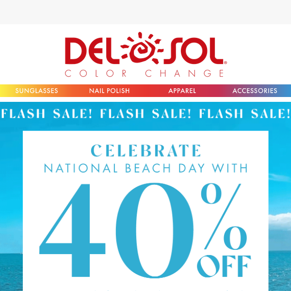 FLASH SALE! 40% off for National Beach Day