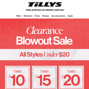 Ends Soon! Clearance Blowout Sale 🔥 All Styles under $20