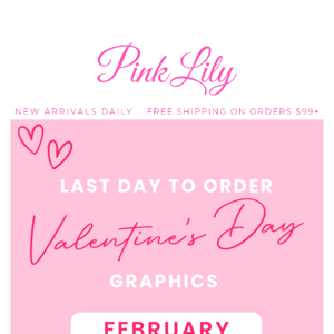 order TODAY to get by V-Day! 💗