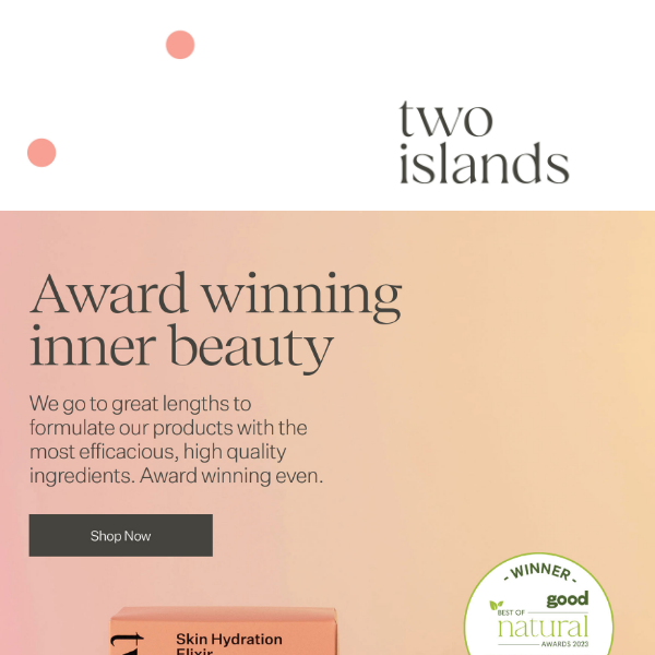 Discover Award-Winning Inner Beauty with Two Islands Skin Hydration Elixir