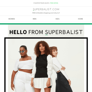 Hi Superbalist 👋💚 Here’s 35% OFF to give Superbalist a try