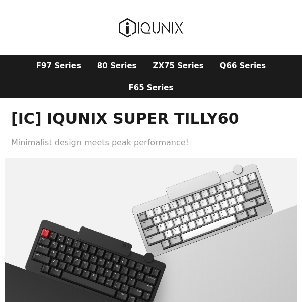 [IC] IQUNIX SUPER TILLY60