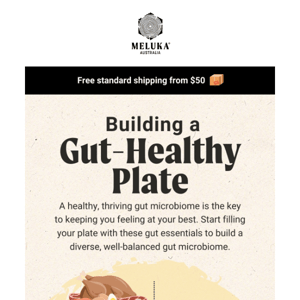 How to build a gut-healthy plate 🍽️