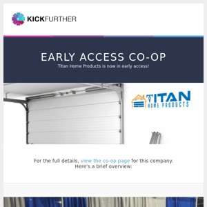 Early Access Co-Op: Titan Home Products is offering 8.59% profit in 5.6 months.