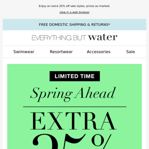 Spring into sale: Extra 25% off sale styles for a limited time