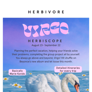 Virgo, your herbiscope is here ♍