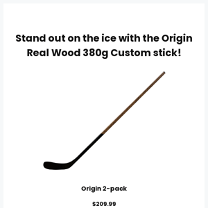 NOW AVAILABLE: Real Wood Custom Stick! Origin 380G! 🏒🥅🚨