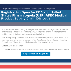 Registration Open for FDA and United States Pharmacopeia (USP) APEC Medical Product Supply Chain Dialogue