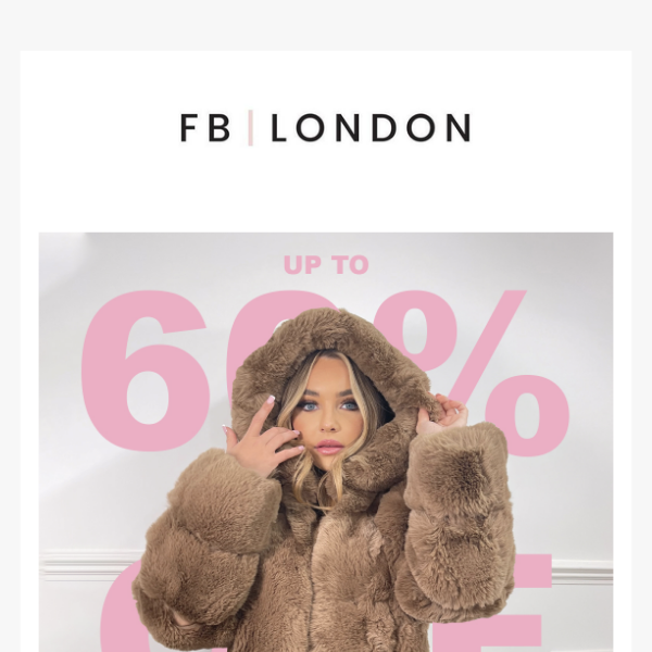 FYI: UP TO 60% OFF YOUR FAVES