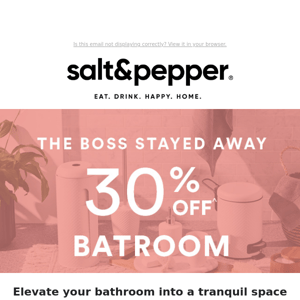 Save 30% OFF Bathroom Accessories