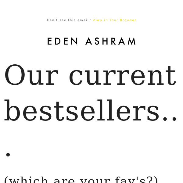 Our current bestsellers Eden Ashram! ✅