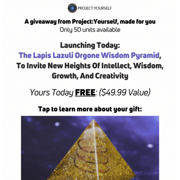 A pyramid made with you in mind