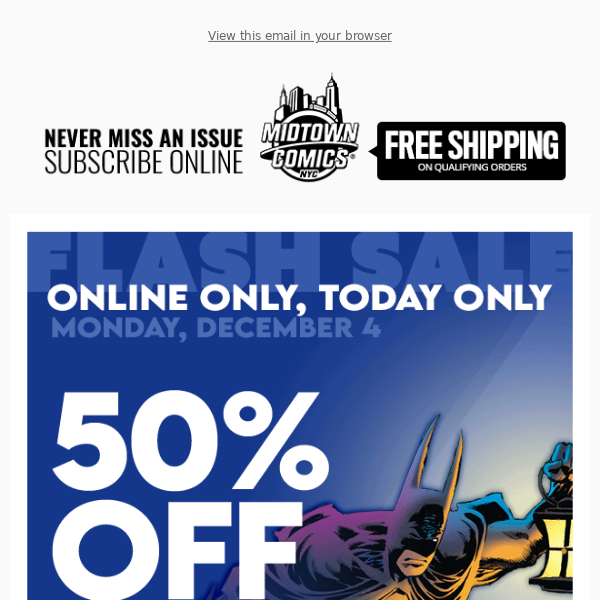 Flash Sale Online: 50% Back Issue Incentive Covers & Midtown Exclusive Comics, TODAY ONLY!