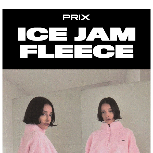 ICE JAM FLEECES ONLINE NOW