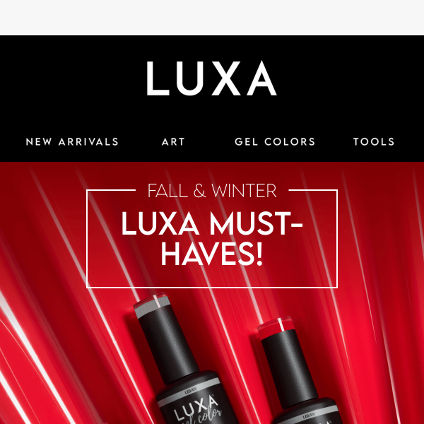 LUXA Must-Haves This Season