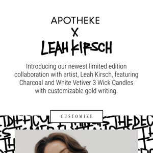 NEW: Leah Kirsch x APOTHEKE