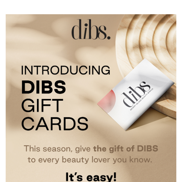 Give the Gift of DIBS
