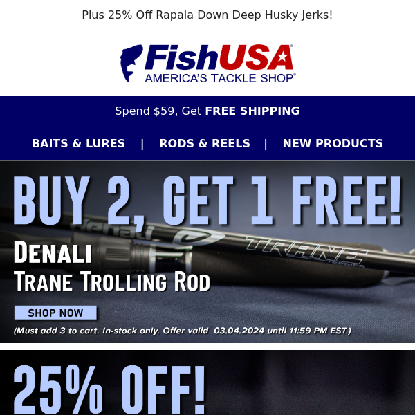 This Deal is Almost Over! Buy 2, Get 1 Free Denali Trane Trolling Rods!