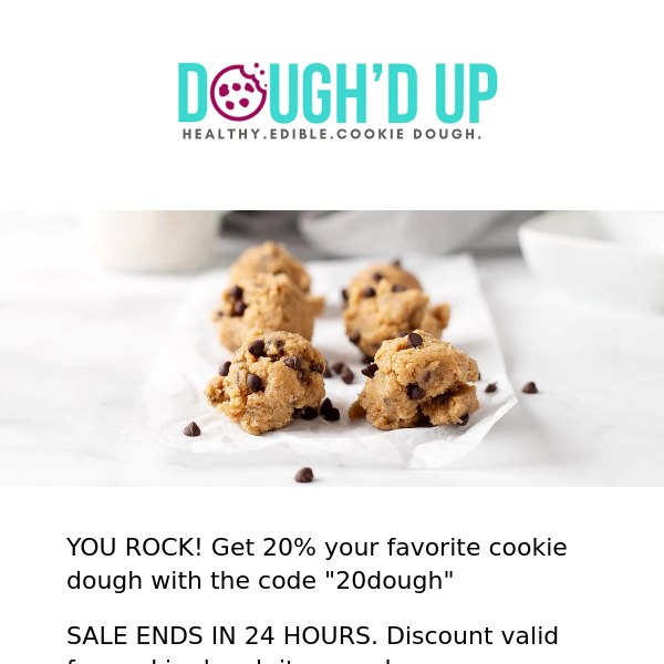 Last day for 20% off cookie dough orders!