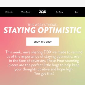 This Week's ZOX Drop Is All About Staying Optimistic