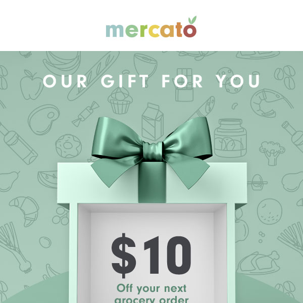 Get $10 Off Your Grocery List, Mercato