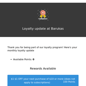 Rewards available at Barukas - your monthly update