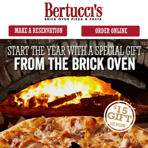 Don't Forget About Your $15 Gift From Bertucci's ~ ORDER NOW!