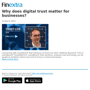 Finextra News Flash: Why does digital trust matter for businesses?