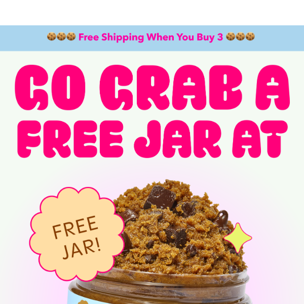 DID SOMEONE SAY FREE JAR? 🤑