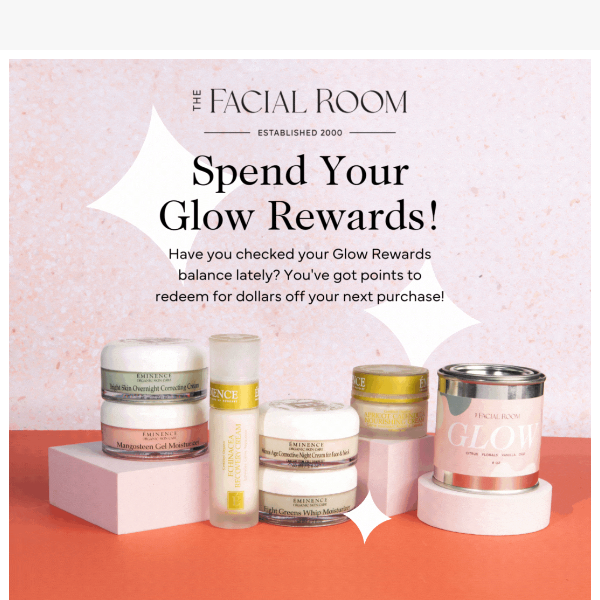 Reminder The Facial Room ⭐️ You have Glow Rewards to Spend!