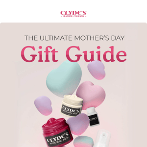 💖 Give mom the gift of leather care this Mother's Day Clyde's Leather Company 💖