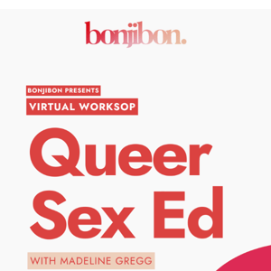 New Workshop: Queen Sex Ed 🏳️‍🌈