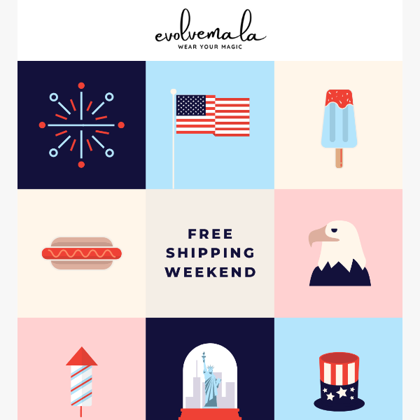 Happy Fourth of July! 🎆 Free Shipping Weekend